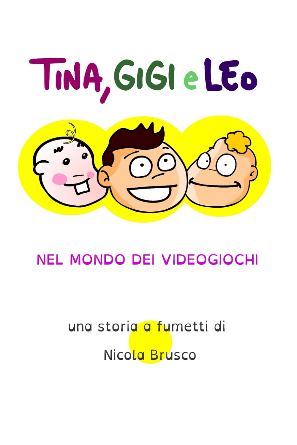 Copertina libro Tina Gigi e Leo nel mondo dei videogiochi