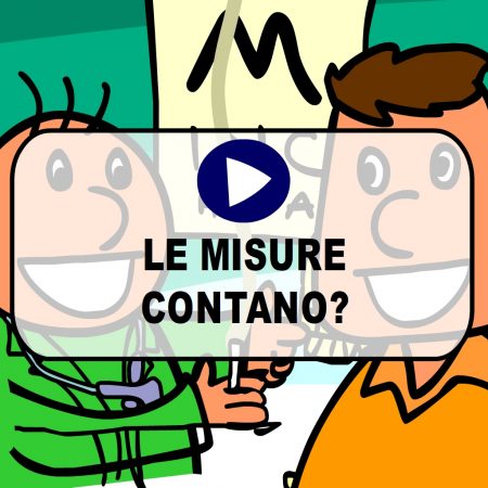 Le misure contano?