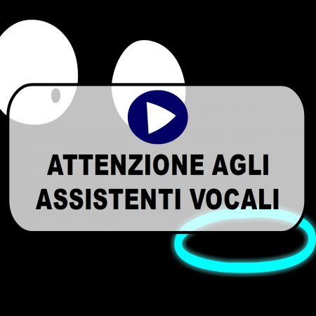 Attenti agli assistenti vocali
